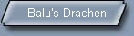 Balu's Drachen