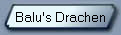 Balu's Drachen