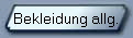 Bekleidung allg.