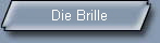Die Brille