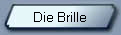 Die Brille