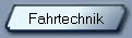 Fahrtechnik