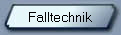 Falltechnik