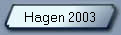 Hagen 2003