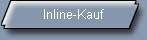 Inline-Kauf