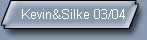 Kevin&Silke 03/04