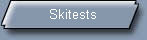 Skitests