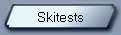 Skitests