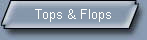 Tops & Flops