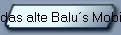 das alte Balu�s Mobil